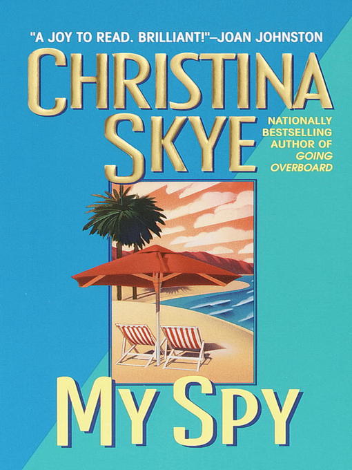 Title details for My Spy by Christina Skye - Wait list